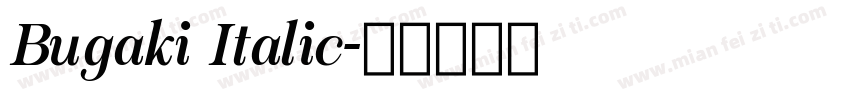 Bugaki Italic字体转换